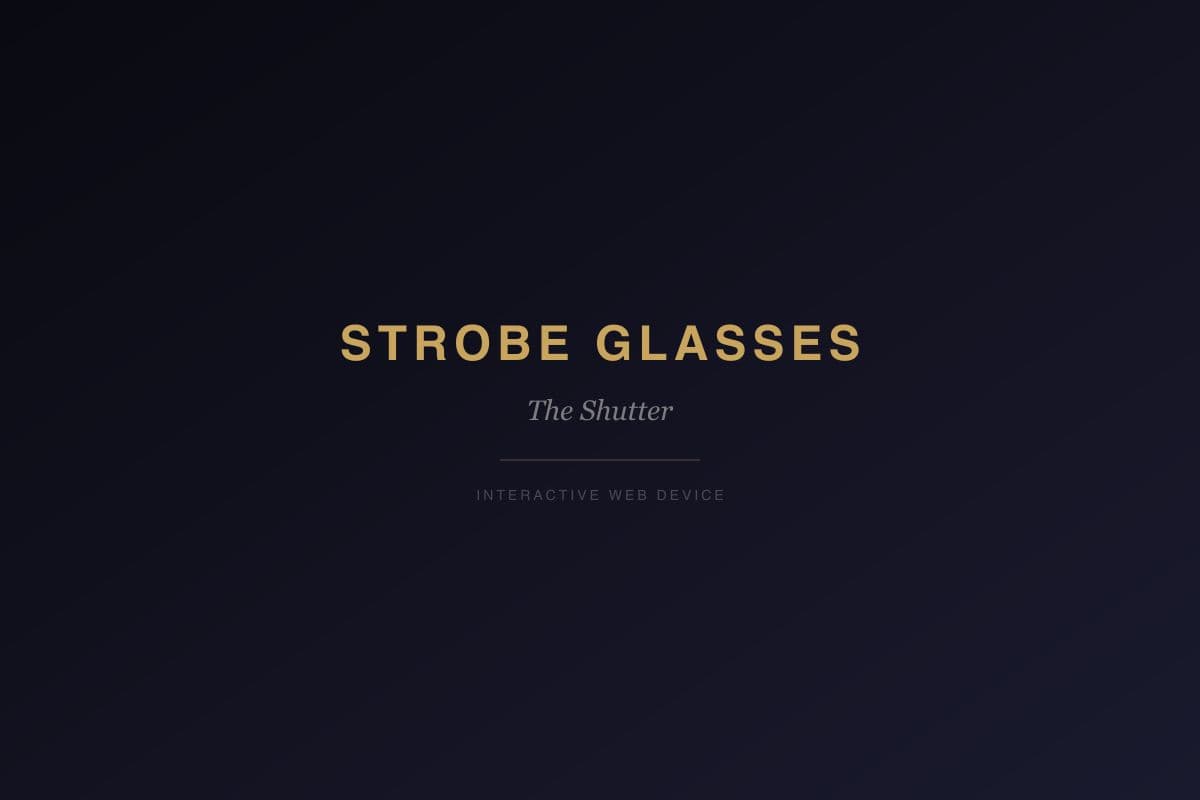 Strobe Glasses