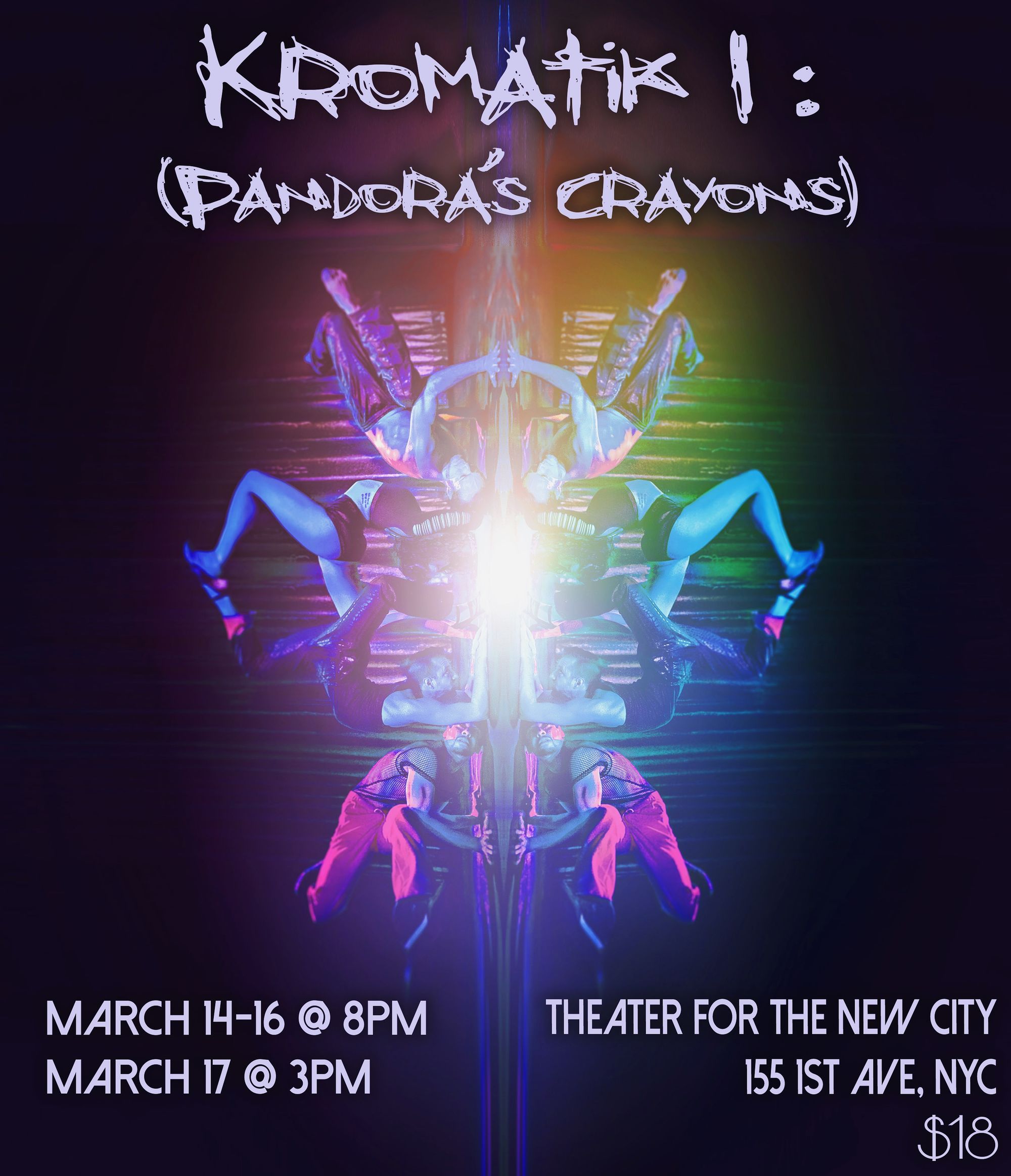 Kromatik I: Pandora's Crayons — show flyer with mirrored aerialist image, March 14–17 at Theater for the New City, NYC